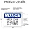 Signmission Keep Door Closed At All Times, 18 in W x Rectangle, Vinyl Decal OS-2PACK-NS-D-1218-L-15851 - alternate 5